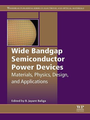 Wide Bandgap Semiconductor Power Devices By B. Jayant Baliga ...